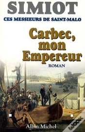 Capa do artigo Carbec, Mon Empereur : Ces Messieurs De Saint-Malo