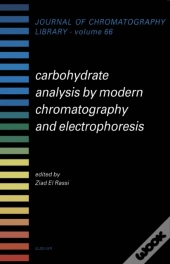 Carbohydrate Analysis By Modern Chromatography And Electrophoresis