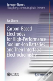 Capa do artigo Carbon-Based Electrodes For High-Performance Sodium-Ion Batteries And Their Interfacial Electrochemistry