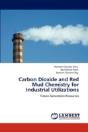 Carbon Dioxide And Red Mud Chemistry For Industrial Utilizations - Preview