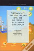 Carbon Dioxide Reduction Through Advanced Conversion And Utilization Technologies