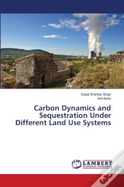 Capa do artigo Carbon Dynamics And Sequestration Under Different Land Use Systems