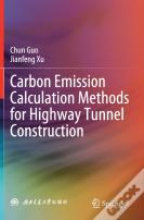 Carbon Emission Calculation Methods For Highway Tunnel Construction