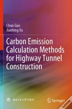 Capa do artigo Carbon Emission Calculation Methods For Highway Tunnel Construction