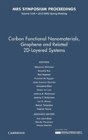Carbon Functional Nanomaterials, Graphene And Related 2d-Layered Systems: Volume 1549 - Preview