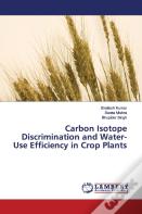 Carbon Isotope Discrimination And Water-Use Efficiency In Crop Plants
