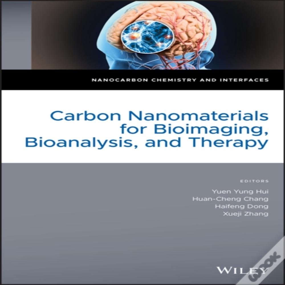 Carbon Nanomaterials For Bioimaging, Bioanalysis, And Therapy