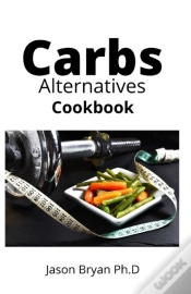 Capa do artigo Carbs Alternatives Cookbook