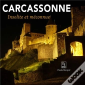Carcassonne Insolite Et Secrete
