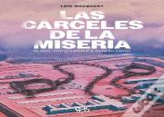 Carceles De La Miseria, Las