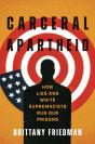 Carceral Apartheid - Preview