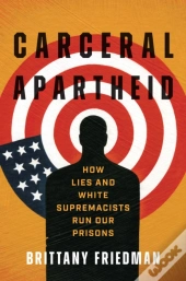 Carceral Apartheid