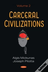 Carceral Civilizations. Volume 2