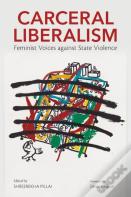 Carceral Liberalism