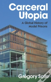 Capa do artigo Carceral Utopia