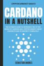 Cardano In A Nutshell: The Ultimate Guid - Preview