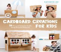 Cardboard Creations For Kids