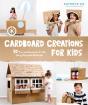 Cardboard Creations For Kids - Preview