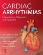 Cardiac Arrhythmias: Interpretation, Diagnosis And Treatment, Second Edition - Preview