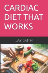 Cardiac Diet That Works