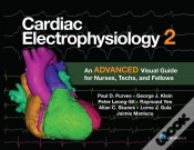 Capa do artigo Cardiac Electrophysiology 2: An Advanced Visual Guide For Nurses, Techs, And Fellows