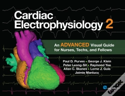 Capa do artigo Cardiac Electrophysiology 2: An Advanced Visual Guide For Nurses, Techs, And Fellows