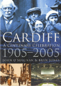 Cardiff: A Centenary Celebration 1905-2005 - Preview
