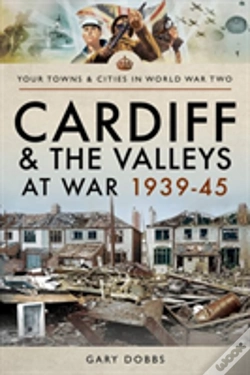 Capa do artigo Cardiff And The Valleys At War 1939-45