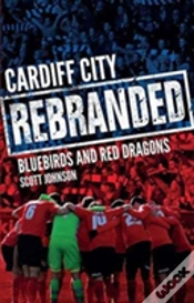 Capa do artigo Cardiff City: Rebranded