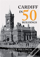 Cardiff In 50 Buildings