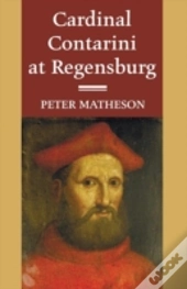 Cardinal Contarini At Regensburg