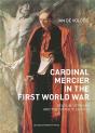 Cardinal Mercier In The First World War - Preview
