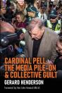 Cardinal Pell, The Media Pile-On   Colle - Preview