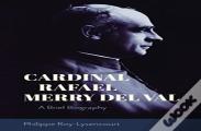 Cardinal Rafael Merry Del Val