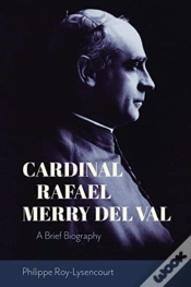Capa do artigo Cardinal Rafael Merry Del Val