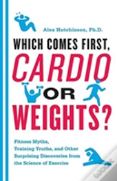 Cardio Or Weights? Which Comes First