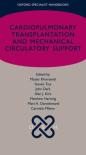 Cardiopulmonary Transplantation And Mechanical Circulatory Support