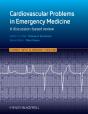 Cardiovascular Problems In Emergency Medicine - Preview