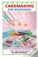 Cardmaking For Beginners