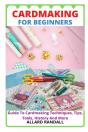 Cardmaking For Beginners - Preview