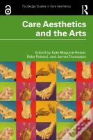 Care Aesthetics And The Arts