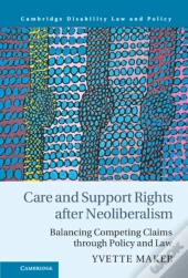 Care And Support Rights After Neoliberalism