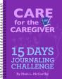 Care For The Caregiver 15 Day Journaling Challenge - Preview