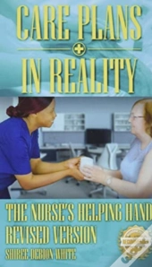Care Plans In Reality: The Nurse'S Helpi