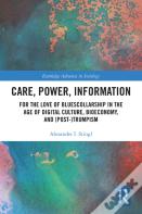Care, Power, Information