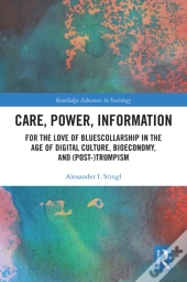 Care, Power, Information
