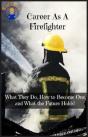 Career As A Firefighter - Preview