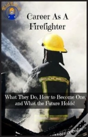 Capa do artigo Career As A Firefighter