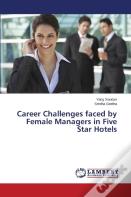 Career Challenges Faced By Female Managers In Five Star Hotels