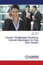 Career Challenges Faced By Female Managers In Five Star Hotels - Preview